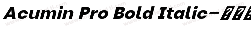 Acumin Pro Bold Italic字体转换
